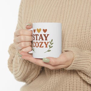 Stay Cozy Ceramic Mug – Coffee, Tea, Winter Decor (11oz and 15oz) 画像 8