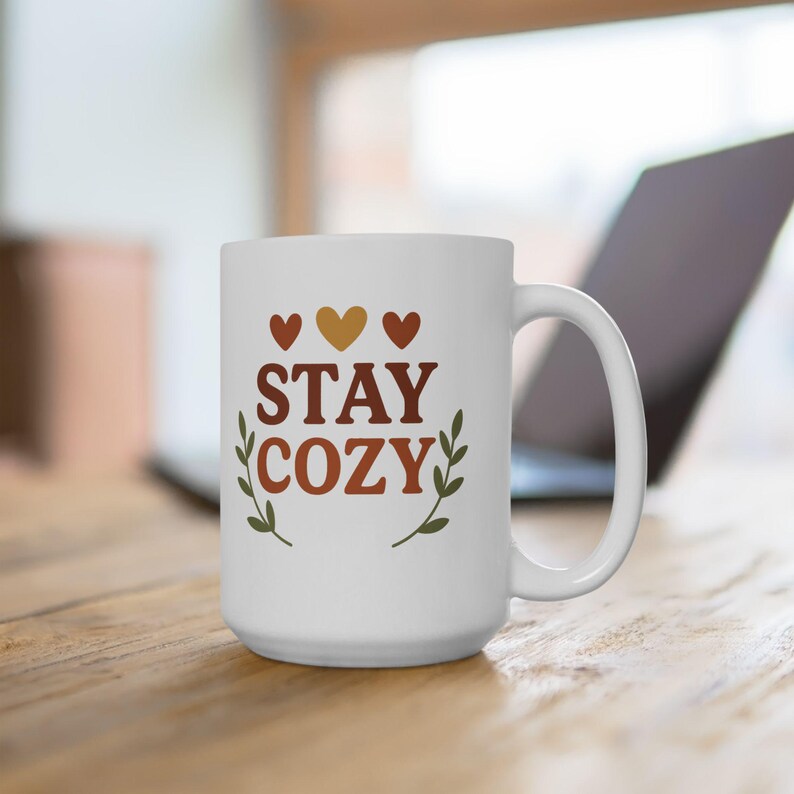 Stay Cozy Ceramic Mug – Coffee, Tea, Winter Decor (11oz and 15oz) 画像 2