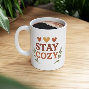 Stay Cozy Ceramic Mug – Coffee, Tea, Winter Decor (11oz and 15oz) 画像 6
