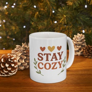 Stay Cozy Ceramic Mug – Coffee, Tea, Winter Decor (11oz and 15oz) 画像 7