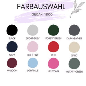 Puede incluir: Una carta de colores Gildan 18000 titulada FARBAUSWAHL que presenta doce muestras de color circulares etiquetadas black, sport grey, forest green, dark heather, navy, light pink, red, sand, maroon, light blue, heliconia y military green.