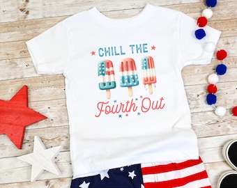 Chill the Fourth Out - 4th of July Shirt-Kids July 4th Tee - Independence day top - Patriotic Toddler Tee
