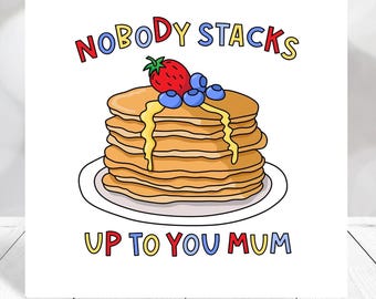 Breakfast Treat Nobody Stacks Up To You Mum Card, Funny Mother's Day Card, Pancake Mothers Day Card, Cute Breakfast Pun Card, Greeting Card