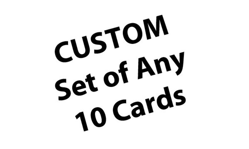Custom Set of 10 cards Select Any 10 Designs image 1