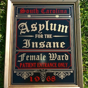 Customizable State Insane Asylum Sign: Repurposed Vintage Frame
