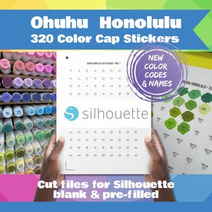 Könnte beinhalten: Das Bild zeigt Ohuhu Honolulu 320 Color Cap Aufkleber. Es zeigt eine Auswahl an farbigen Markern und ein Blatt mit Farbcodes und -namen. Der Text "Cut files for Silhouette blank & pre-filled" ist ebenfalls sichtbar.
