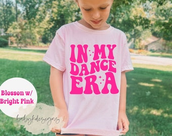 In My Dance Era, Girls Dance Shirt, Dance Shirt, Toddler Dance Shirt, Youth Comfort Colors® Competition Shirt, Cheerleading, Youth Era Shirt