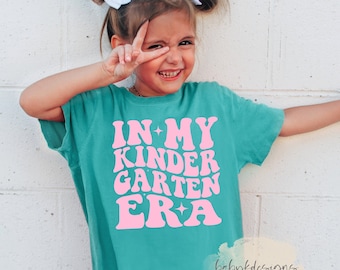 In My Kindergarten Era, First Day Of School Shirt, Comfort Colors®Shirt,Toddler Trendy Tshirt, Back To School Shirt,Oversized Shirt, Kinder