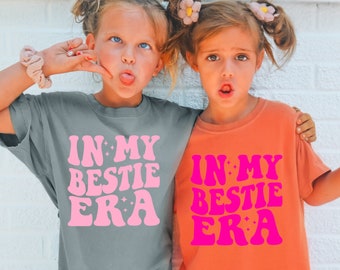 Bestie Shirt, In My Bestie Era, Girls Best Friend Shirt, Kids Besties Shirt, Funny Toddler Shirt, Youth Comfort Colors® Big Sister Shirt