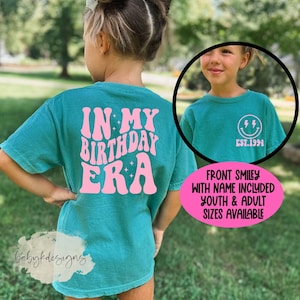 Birthday Era, Girls Birthday Shirt, Custom Birthday Shirt, Youth Comfort Colors®  Birthday Girl Shirt, Eras, Birthday Present Gift Est