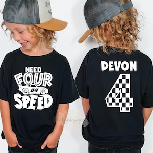 Need Four Speed, Race Car 4th Boys Birthday Shirt, Personalized Fourth Birthday T Shirt, Racing Birthday Shirt, Custom Name Birthday Shirt