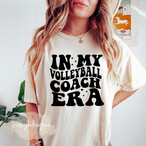 In My Volleyball Coach Era Shirt, Coach Shirt, Oversized Shirt, Retro Volleyball Shirt, Comfort Colors®, Coach Gift, Game Day, Tournament