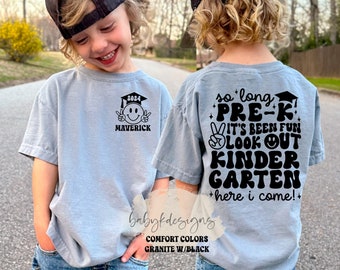 So long Kindergarten here I come Tshirt Comfort Colors®, Peace out, Last Day of School Shirt, Custom Name Shirt, Funny Boys Shirt, 2024