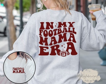 Football Mama Era Sweatshirt, Custom Football, Football Mom Sweatshirt, School Football, Retro Football Shirt, Football Season, Fall Shirt