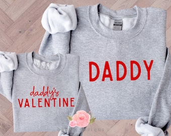 Daddy Daughter Shirt, Daddy and Me, Girl and Dad Valentine, Dad and Baby, Dad and Son, Dad Sweatshirt, Daddy's Valentine, Gift for dad, Dada