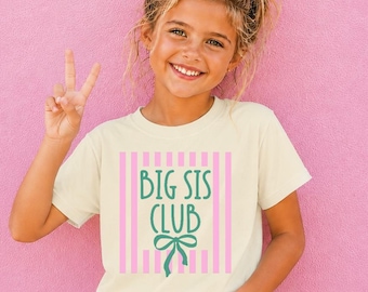Big Sister Shirt, Big Sis Club TShirt, Gift for New Sister, Promoted to Big Sis, Preppy Girls TShirt, Baby Reveal, Sibling Announcement