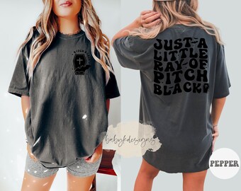 Little Ray of Pitch Black, Funny Halloween Shirt, Goth, Spooky Halloween,Oversized Shirt, Retro Halloween Shirt, Comfort Colors® Women Shirt