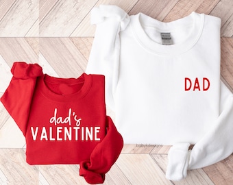 Daddy Daughter Shirt, Daddy and Me, Girl and Dad Valentine, Dad and Baby, Dad and Son, Dad Sweatshirt, Daddy's Valentine, Gift for dad, Dada