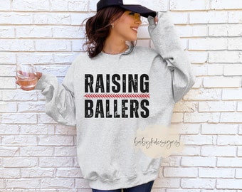 Raising Ballers Sweatshirt, Baseball Shirt, Loud Proud Mama Sweater, Mothers Day Gift,Softball Mom,  Game Day Shirt, Softball Era, Boy Mama