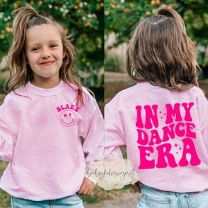 In My Dance Era, Girls Dance Shirt, Personalized Name Sweater, Toddler Dance, Cheer Sweatshirt Competition Shirt, Trendy Girls Dance Team