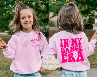 In My Dance Era, Girls Dance Shirt, Personalized Name Sweater, Toddler Dance, Cheer Sweatshirt Competition Shirt, Trendy Girls Dance Team