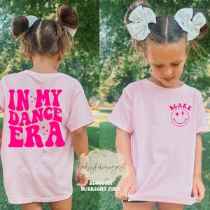 In My Dance Era, Girls Dance Shirt, Personalized Name Shirt, Toddler Dance, Youth Comfort Colors® Competition Shirt, Trendy Girls Dance Team