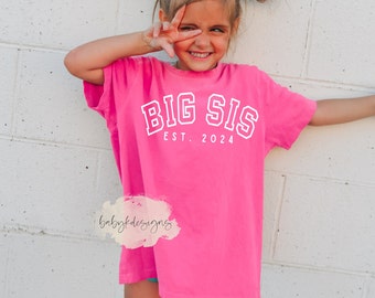 Big Sister Shirt, Big Sis Est 2024 Shirt, Baby Announcement,  Youth Comfort Colors® Best Friends, Promoted to Big Sister, Funny Sister Shirt
