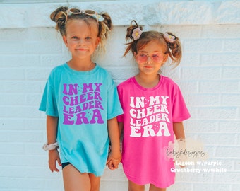 In My Cheerleader Era, Girls Cheer Shirt, Cheer Leader Shirt, Toddler Cheer Shirt, Youth Comfort Colors® Competition Shirt, Dance, Era Shirt