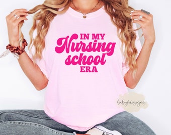 In My Nursing school Era Shirt, Future Nurse Era Shirt, Nursing Student, Era Shirt,Oversized Shirt, Retro Aunt Shirt, Comfort Colors® Shirt