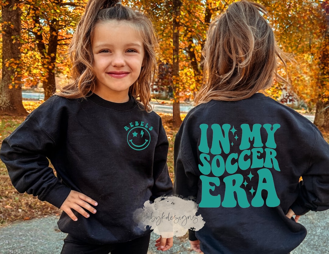 Soccer Era, Girl Soccer Sweatshirt, Custom Soccer Team Shirt