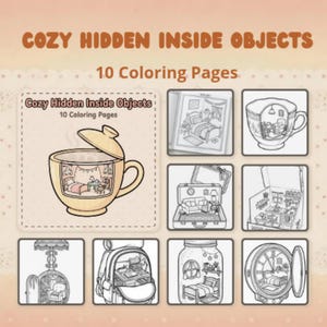 Puede incluir: Portada de libro con el título "COZY HIDDEN INSIDE OBJECTS" y "10 Coloring Pages". La portada presenta una taza de té con una habitación acogedora en su interior y otras ilustraciones de habitaciones dentro de objetos.