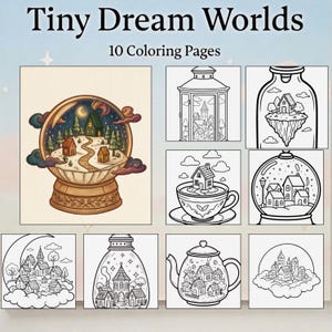 Tiny Dream Worlds Coloring Pages – Cozy Fantasy Mini Worlds, 10 Relaxing Dreamy Scenes, Printable Coloring Book PDF