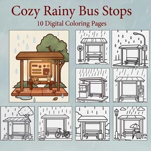 May include: A set of ten digital coloring pages showcasing bus stops in the rain. The illustrations depict various bus stop designs, with rain effects. The title "Cozy Rainy Bus Stops" is displayed at the top of the image.