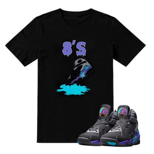 Jordan 8 Aqua To Match Sneaker Sneakerhead Shoe Dripping 8s, Retro 8S Tee for Sneakerheads, Jordan 8 AQUA Black Sneaker Matching Tee Shirt
