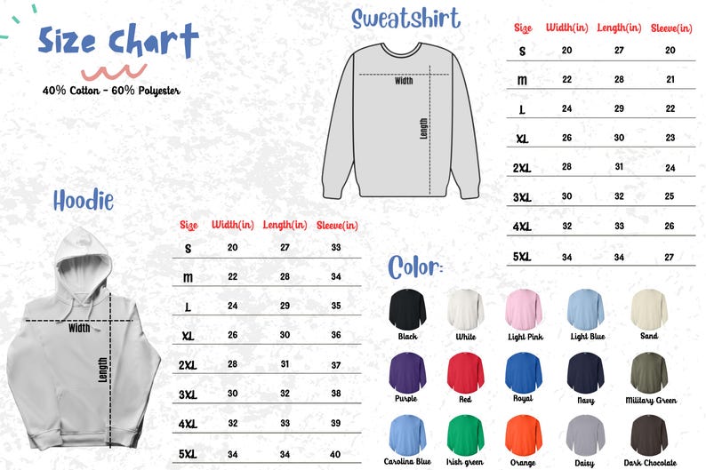 May include: A size chart for sweatshirts and hoodies, with measurements in inches. The chart includes sizes S to 5XL, detailing width, length, and sleeve length. A color palette is also displayed, featuring various options like black, white, and navy.