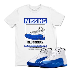 Missing Sneaker Sneaker Tees - Air Jordan 12 Blueberry, 12 Blueberry Game Royal Blue White Black T Shirt Match