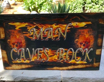 Man Caves Rocks - Wooden Sign/Decoupage