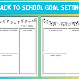 May include: A printable back to school goal setting worksheet with two pages featuring bunting banners at the top. The text reads BACK TO SCHOOL GOAL SETTING and 2026-2027. Prompts include things I am looking forward to, things I am good at, and goals.
