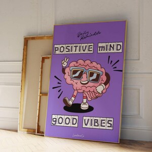 Positive Mind, Good Vibes Retro Mascot Print, Motivational Wall Art, Trendy Wall Art, Retro Mascot Print, Digital Download