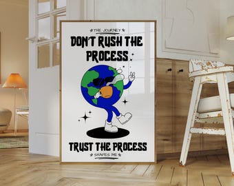 Don&#39;t Rush The Process, Trust The Process Wall Print, Motivational Wall Art, Trendy Wall Art, Retro Mascot Print, Digital Download