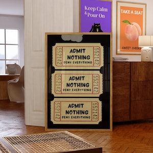 Admit Nothing Ticket Wall Print, Trendy Wall Art, Black Aesthetic Wall Decor, Printable Art, Home Gallery, Retro Wall Art, Digital Download