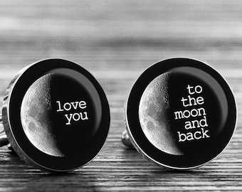 Moon Cufflinks - Love You to the Moon and Back, Fiance Gift, Groom Gift, Gift for Him, Bridal Accessories, Anniversary Gift