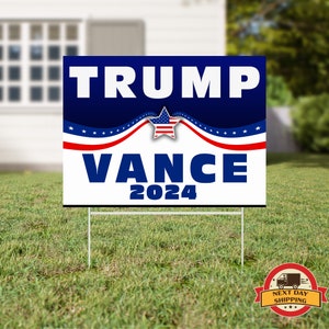 Trump Vance 2024 Yard Sign, Donald Trump, Republican Sign, Yard Signs, Support Trump, Political Lawn Sign, Vote Trump, Trump Yard Sign