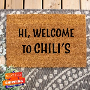 Hi, Welcome To Chili&#39;s Doormat, Unique Gift, Funny Doormat, New Home Gift, Porch Decor, New Home Decor, Front Door Mat, Front Door Decor
