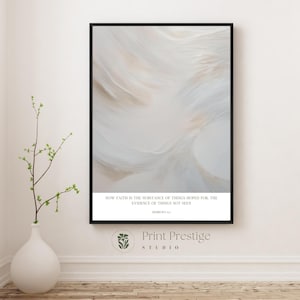 Christian Wall Art Hebrews 11:1 Bible Verse Wall Art Print Minimalist Neutral Christian Scripture Home Decor Faith-Inspired Printable Poster