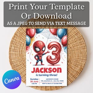 May include: A birthday invitation with a Spider-Man cartoon character and a number 3 balloon. The invitation includes the name "Jackson" and the text "is turning three!" with event details. The invitation is designed to be sent via text message.