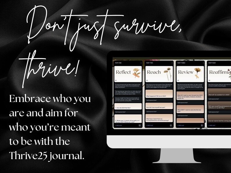 May include: A computer screen displaying a digital journal with the text "Don't just survive, Thrive!" and four sections titled "Reflect", "Reach", "Review", and "Reaffirm".