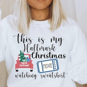 This is My Christmas Movie Watching Sweatshirt, Christmas Sweatshirt, Christmas Shirt, Christmas TShirt, Christmas Sweater