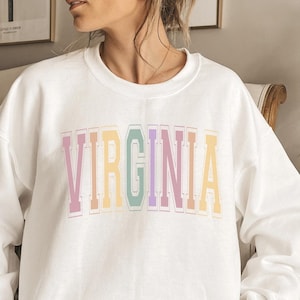 Virginia Sweatshirt, State Sweatshirt, Virginia Sweater, Virginia Crewneck, Virginia Pullover, Virginia Shirt, Virginia Vacation Shirt
