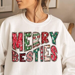 Merry Besties Sweatshirt, BFF Christmas Sweatshirt, Christmas Shirt, Christmas Sweatshirt, Christmas TShirt, Christmas Sweater